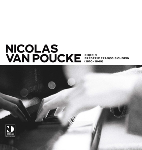 Nicolas Van Poucke - Chopin