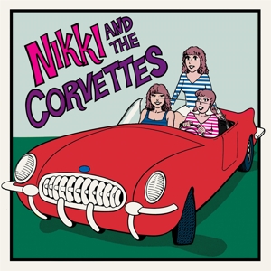 Nikki & the Corvettes - Nikki & the Corvettes