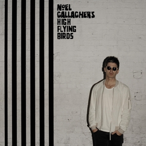 Noel -High Flying Birds- Gallagher - Chasing Yesterday