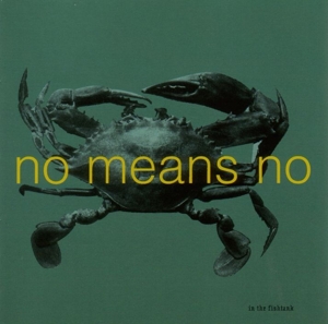 Nomeansno - In the Fishtank (Mini-Album)