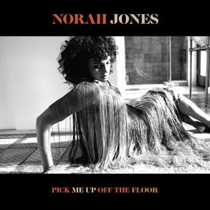 Norah Jones - Pick Me Up Off the Floor