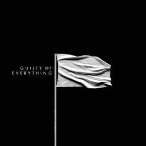 Nothing - Guilty of Everything