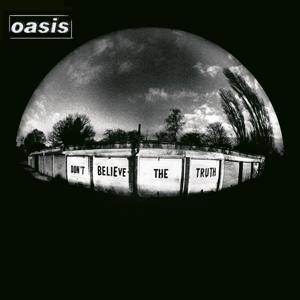 Oasis (2) - Don't Believe the Truth