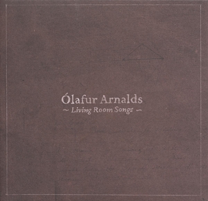 Ólafur Arnalds - Living Room Songs