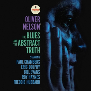 Oliver Nelson - Blues & the Abstract Truth