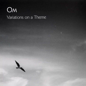 Om (8) - Variations On a Theme