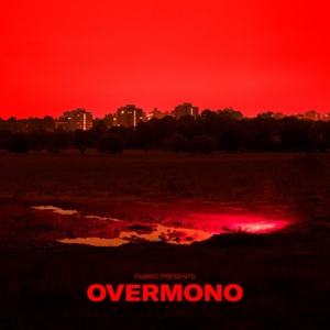 Overmono - Fabric Presents Overmono