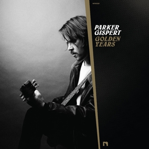 Parker Gispert - Golden Years