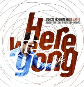 Pascal -Quartet- Schumacher - Here We Gong