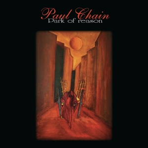 Paul Chain - Park of Reason