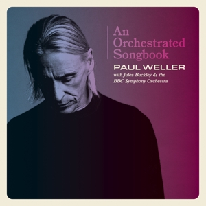 Paul Weller - An Orchestrated Songbook With Jules Buckley & the Bbc Symphony Orchestra