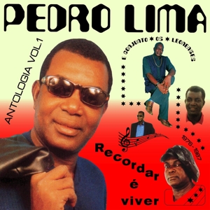 Pedro Lima - Recordar E Viver: Antologia Vol.1