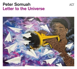 Peter Somuah - Letter To the Universe