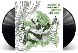 Phil Ranelin& Wendell Harrison - Tribe 2000