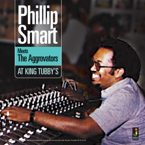 Phillip Smart - Meets the Aggrovators At King Tubby's