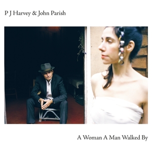 PJ Harvey - A Woman Man Walked By