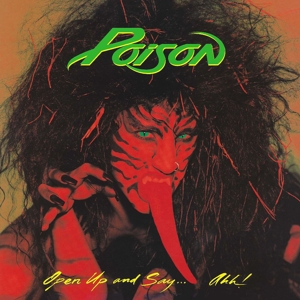 Poison - Open Up and Say Ahh