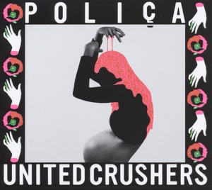 Poliça - United Crushers