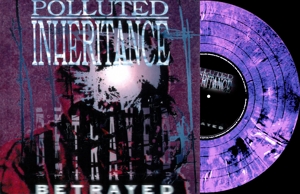 Polluted Inheritance - Betrayed