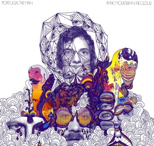 Portugal. The Man - In the Mountain In the Cloud