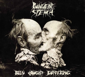 Pungent Stench - Been Caught Buttering