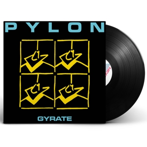 Pylon - Gyrate