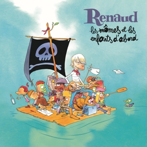 Renaud - Les Momes Et Les Enfants D'abord