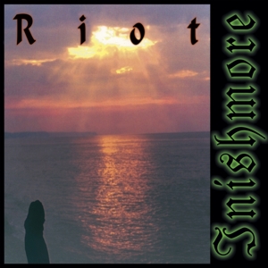 Riot - Inishmore