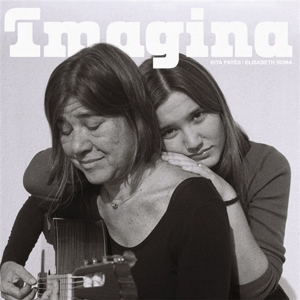 Rita Payes& Elisabeth Roma - Imagina