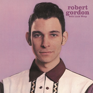 Robert Gordon - With Link Wray