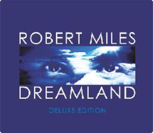 Robert Miles - Dreamland