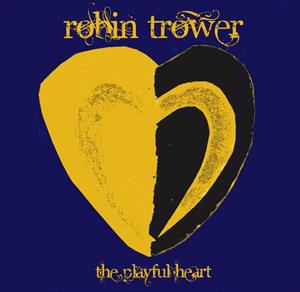 Robin Trower - Playful Heart