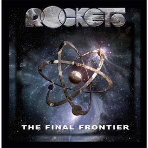 Rockets - The Final Frontier