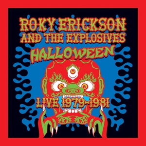 Roky Erickson& the Expl - Halloween: Live 1979-1981