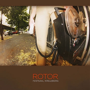 Rotor - Festaal Kreuzberg (Live)