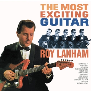 Roy Lanham - Most Exciting Guitar