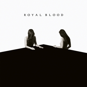 Royal Blood (6) - How Did We Get So Dark?