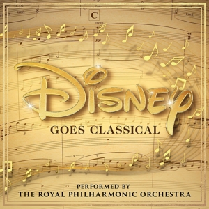 Royal Philharmonic Orchestra - Disney Goes Classical