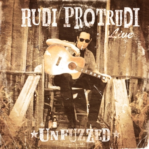 Rudi - Protrudi& the Midnight Plowboys- - Unfuzzed - Live