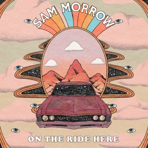 Sam Morrow - On the Ride Here