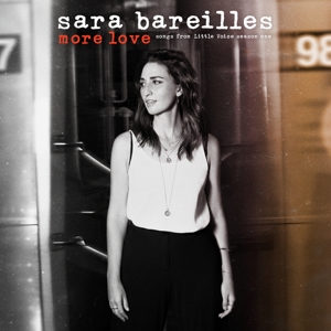 Sara Bareilles - More Love - Songs From Little Voice Season One