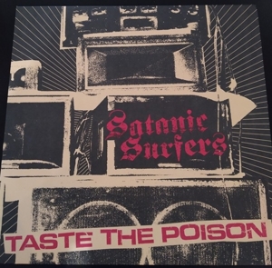 Satanic Surfers - Taste the Poison