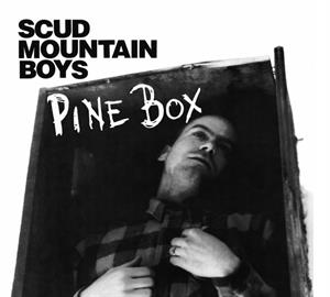 Scud Mountain Boys - Pine Box