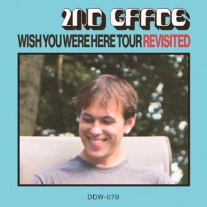 Second Grade (2nd Grade) - Wish You Were Here Tour Revisited