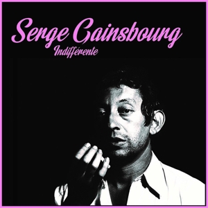 Serge Gainsbourg - Indifferente