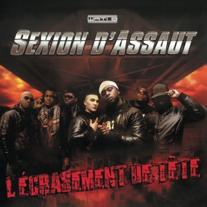 Sexion D'Assaut - L'écrasement De Tête