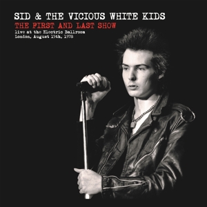 Sid Vicious - First and Last Show