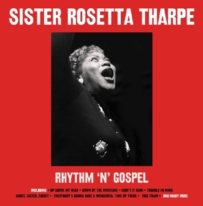 Sister Rosetta Tharpe - Rhythm 'N' Gospel