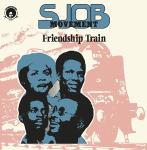 Sjob Movement - Friendship Train