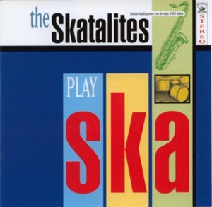 Skatalites - Play Ska